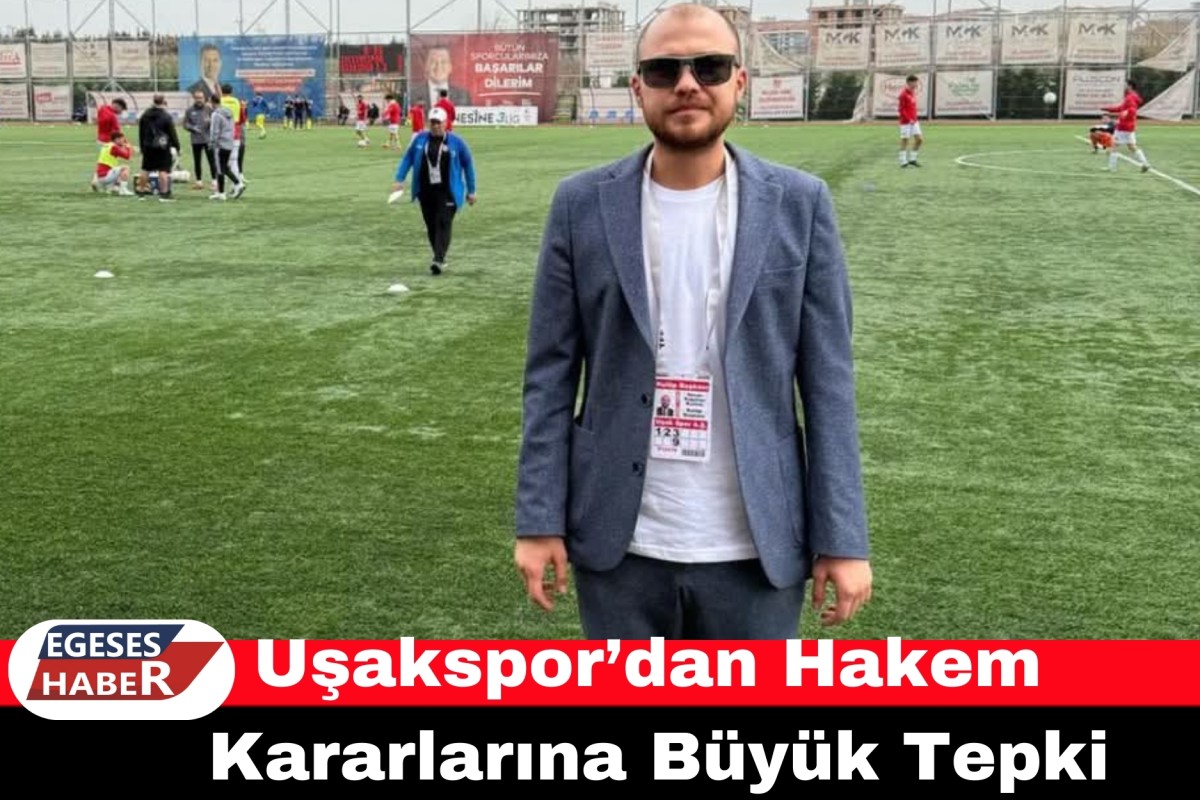 Uşakspor’dan Hakem Tepkisi: “Hakkımızı Sonuna Kadar Savunacağız”