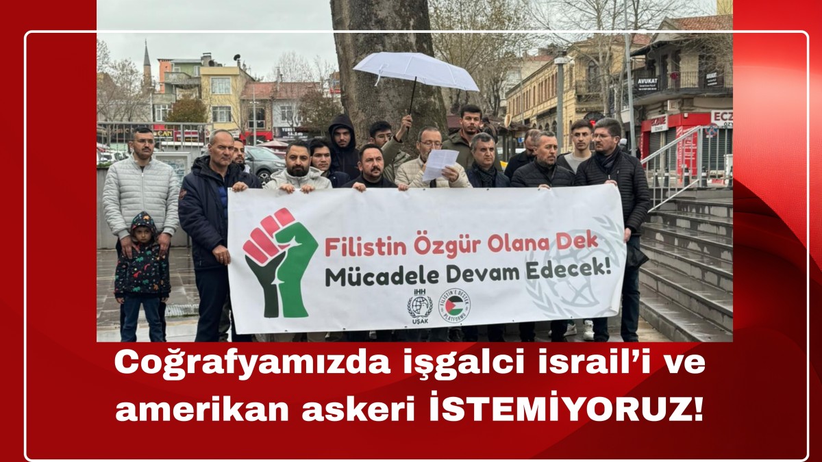 Coğrafyamızda işgalci israil’i ve amerikan askeri İSTEMİYORUZ!