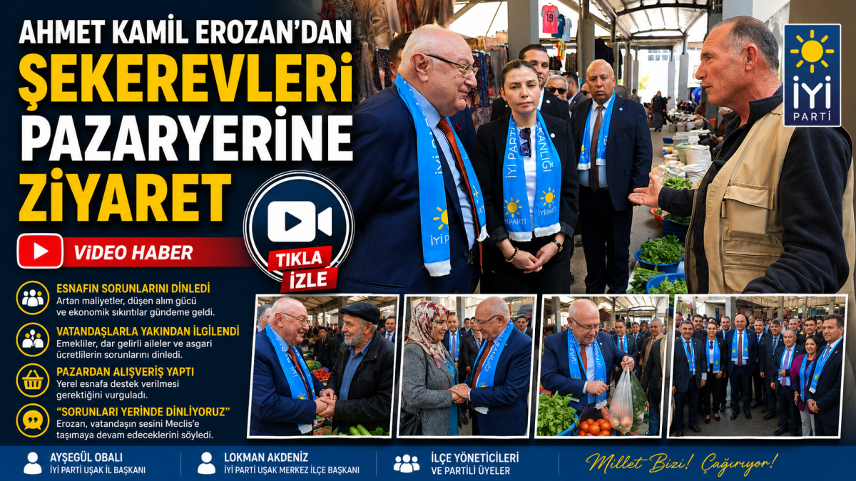 Ahmet Kamil Erozan’dan Şekerevleri Pazaryerine Ziyaret