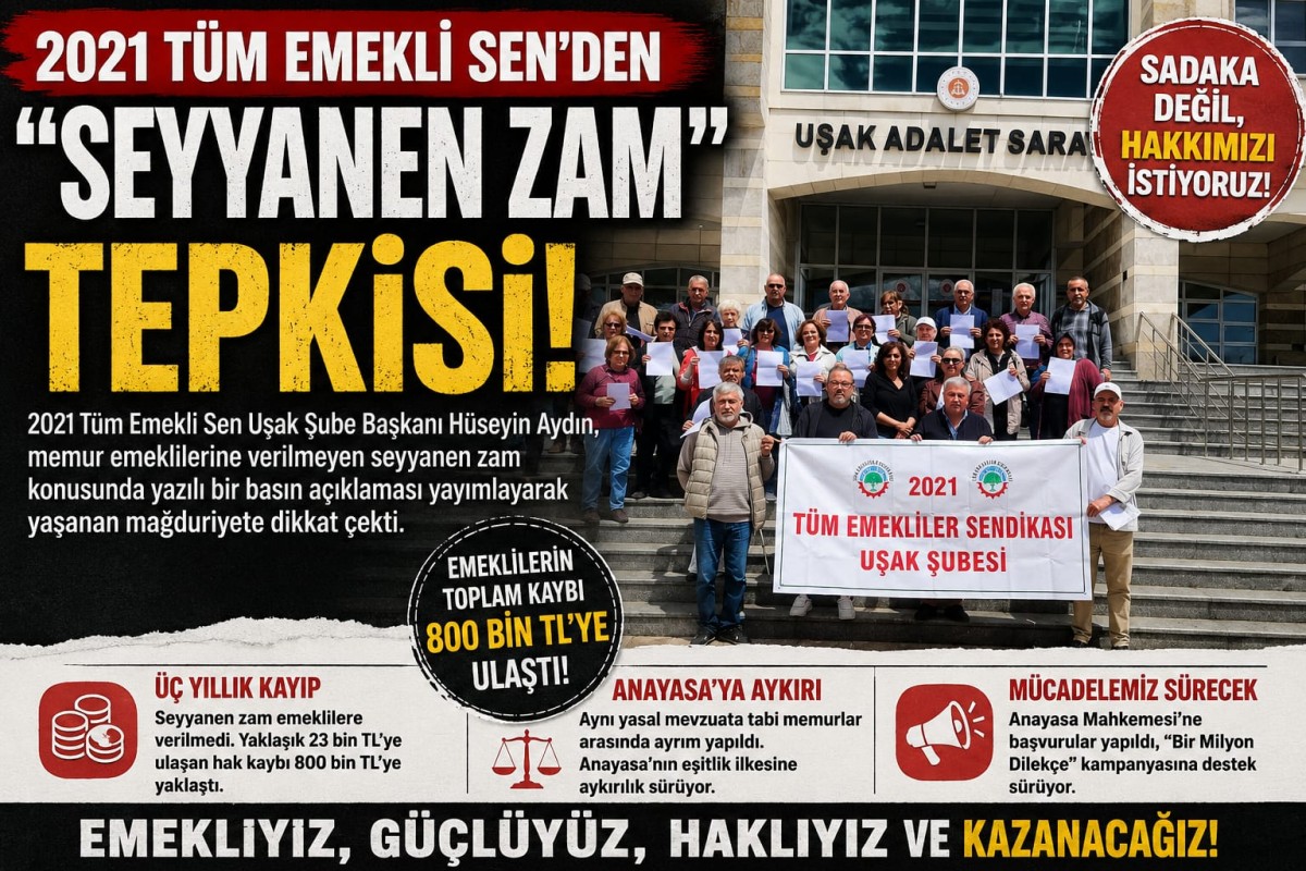 2021 Tüm Emekli Sen’den “Seyyanen Zam” Tepkisi