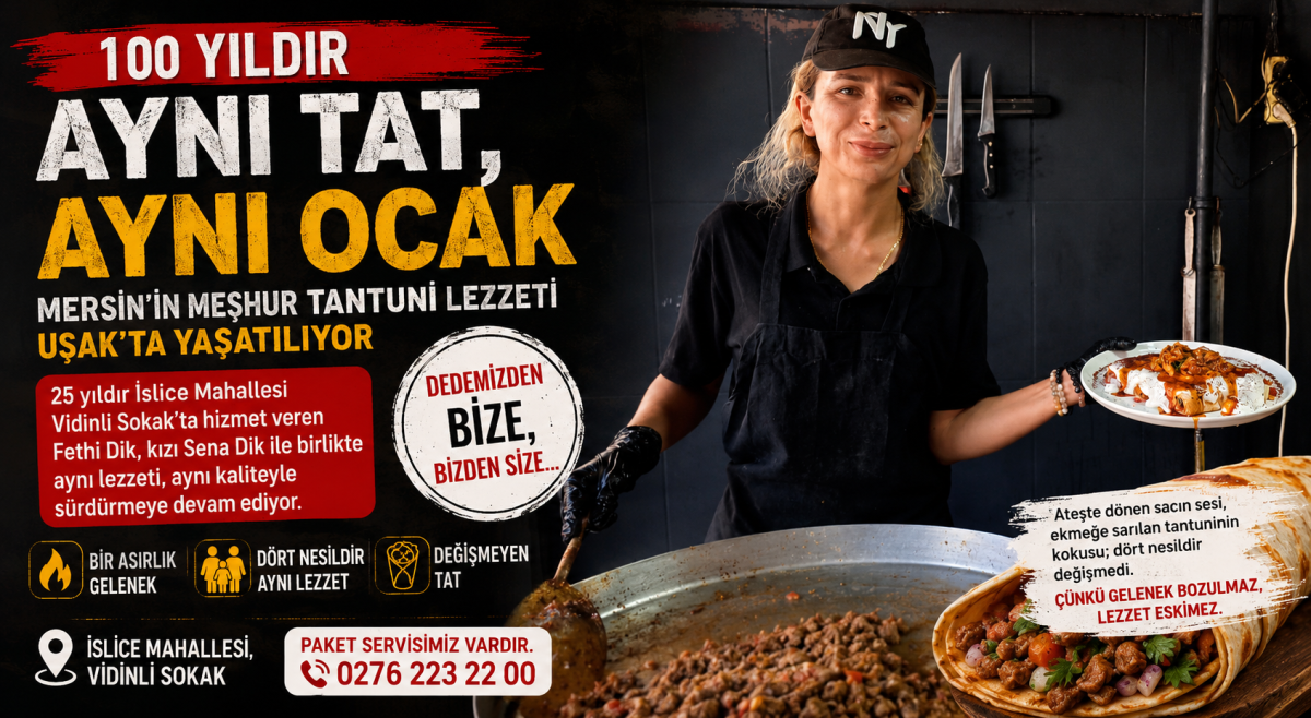 100 Yıldır Aynı Tat, Aynı Ocak: Mersin'in Meşhur Tantuni Lezzeti Uşak'ta Yaşatılıyor