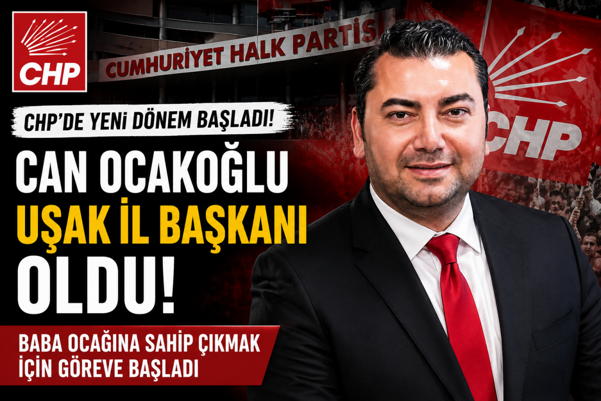 Parti Genel Merkezindeki Değişim Uşak'a da Yansıdı: CHP Uşak İl Başkanlığı'nda Yeni Dönem