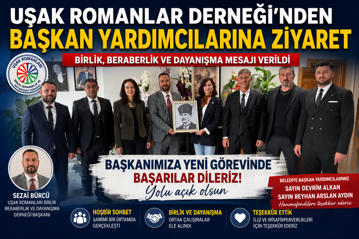 Uşak Romanlar Derneği’nden Belediye Başkan Yardımcılarına Ziyaret