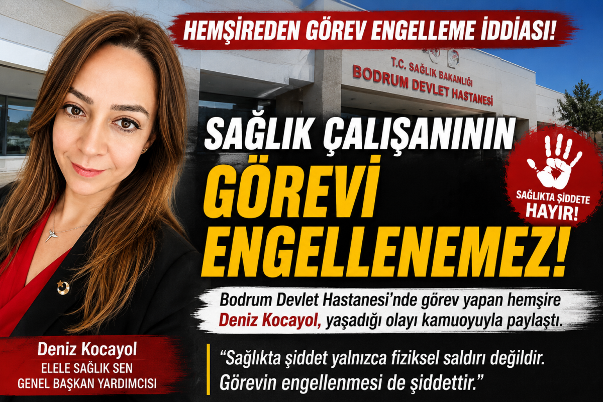 Bodrum Devlet Hastanesi'nde Hemşireden Görev Engelleme İddiası