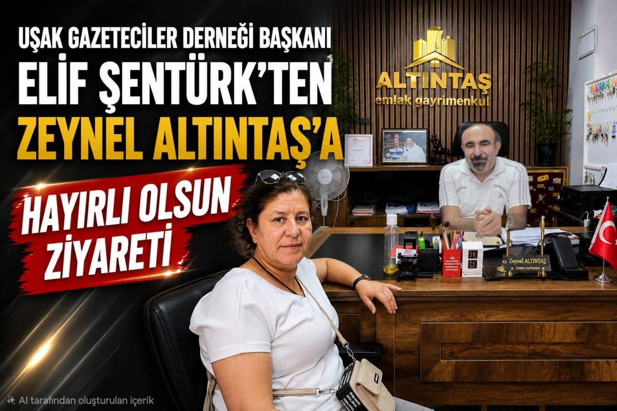 Uşak Gazeteciler Derneği Başkanı Elif Şentürk'ten Zeynel Altıntaş'a Hayırlı Olsun Ziyareti