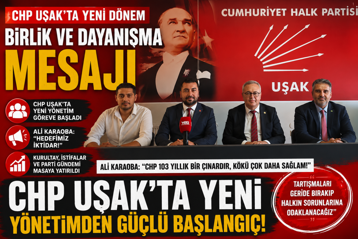 CHP Uşak’ta Yeni Yönetim Göreve Başladı