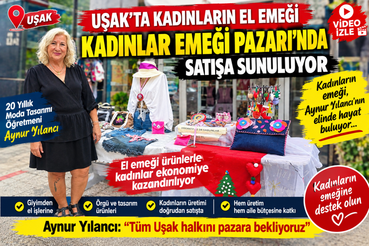 Uşak’ta Kadınların El Emeği Kadınlar Emeği Pazarı’nda Satışa Sunuluyor